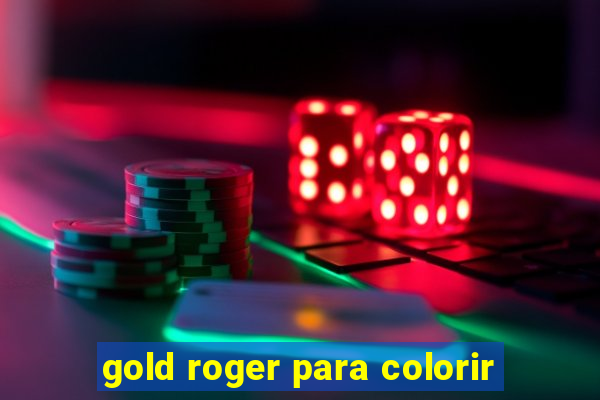 gold roger para colorir